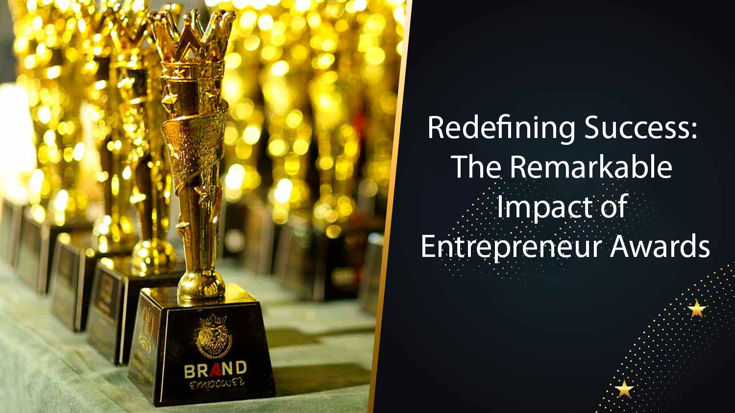 Redefining Success The Remarkable Impact of Entrepreneur Awards